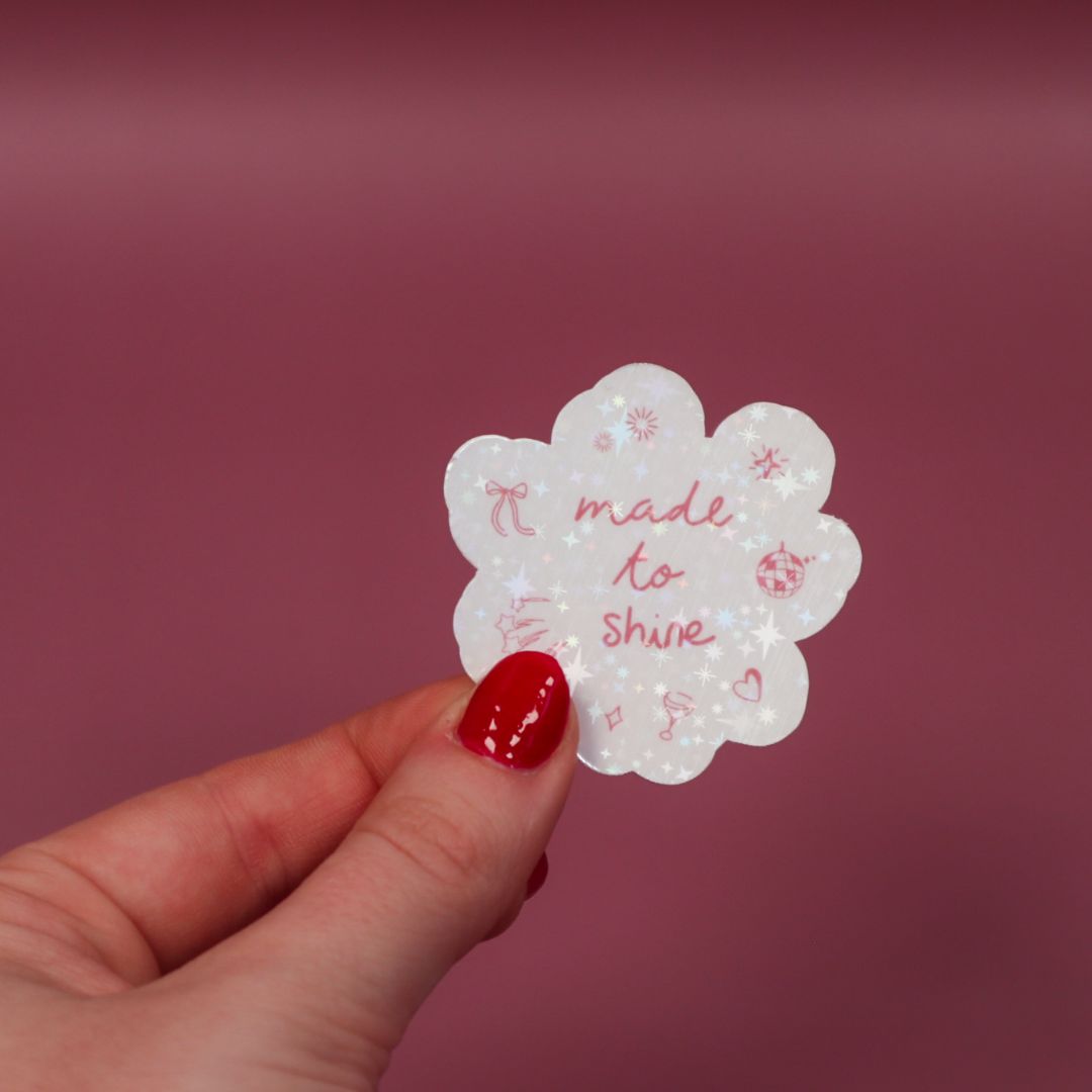 Stickers à l'unité - Made to shine