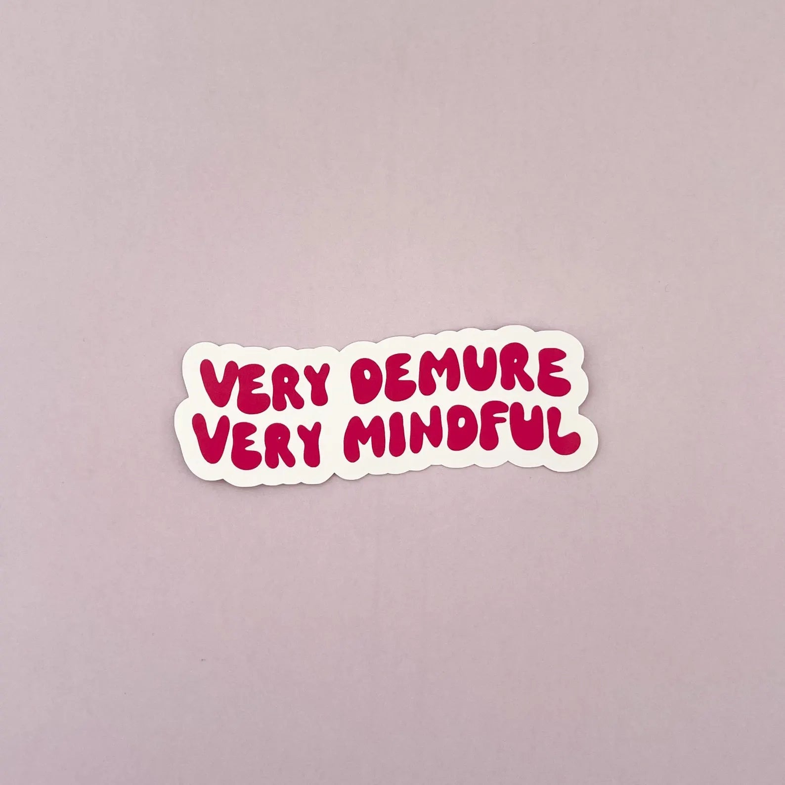 Single sticker - Very demure Very mindful