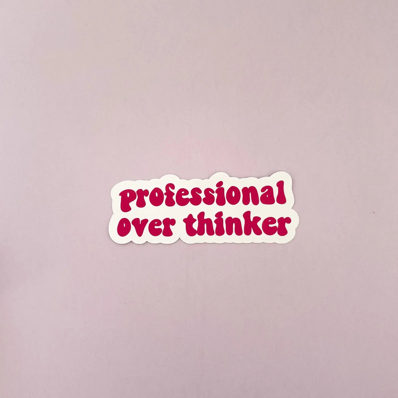 Single sticker - professional overthinker
