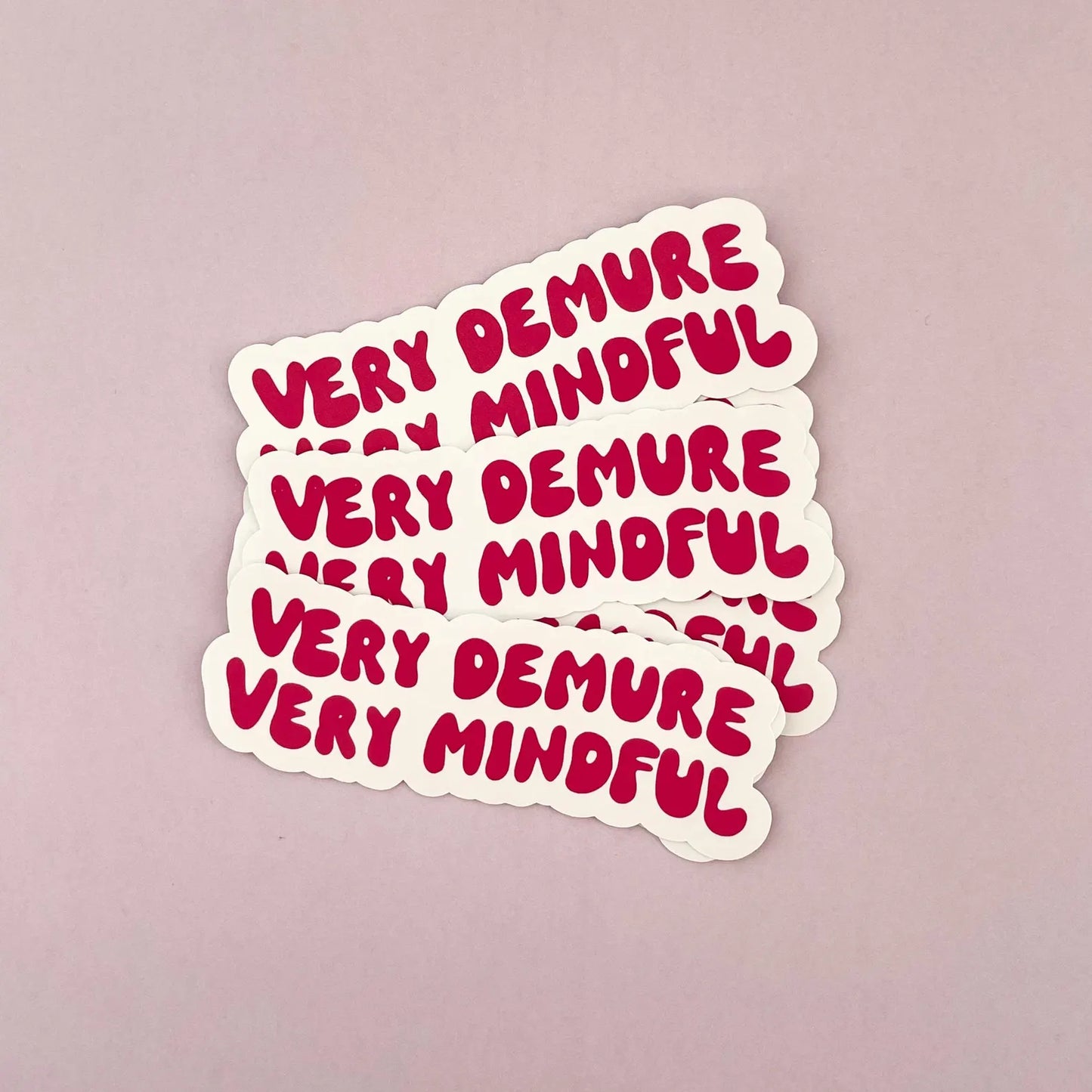 Sticker à l'unité - Very demure Very mindful