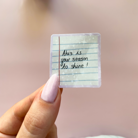 Sticker à l'unité - This is your season to shine